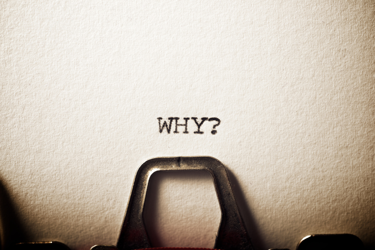 The Tyranny of “Why?”